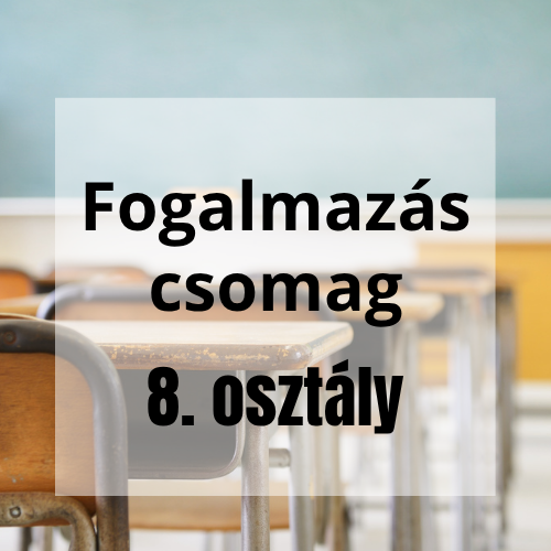 Fogalmazás csomag – 8. osztály